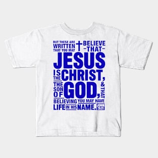 John 20:31 Kids T-Shirt